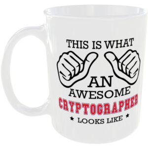 This is what an awesome Cryptographer looks like - gift mug