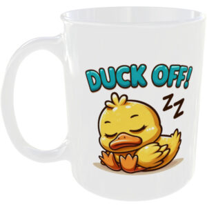 Duck Off - Funny Mug