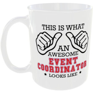 This is what an awesome Event Coordinator looks like - gift mug