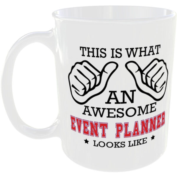 This is what an awesome Event Planner looks like - gift mug