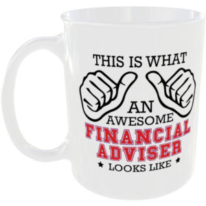 This is what an awesome Financial Adviser looks like - gift mug