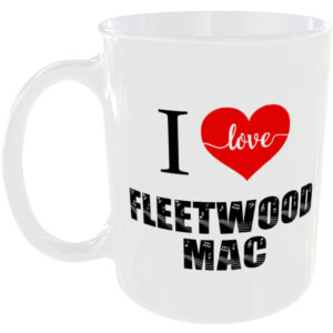 I Love Fleetwood Mac - Music Mug