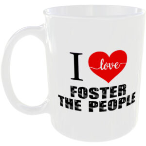 I Love Foster the People - Music Mug