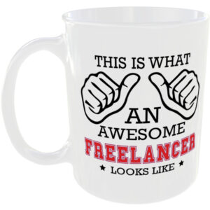 This is what an awesome Freelancer looks like - gift mug