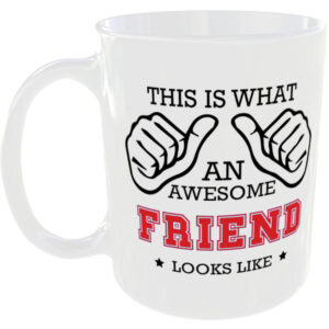 This is what an awesome Friend looks like - gift mug