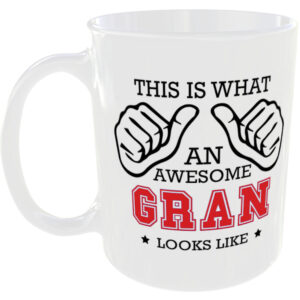 This is what an awesome Gran looks like - gift mug