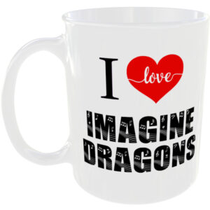 I Love Imagine Dragons - Music Mug