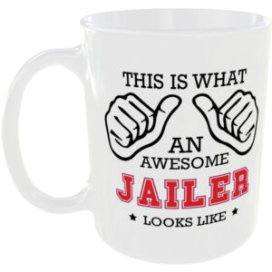 This is what an awesome Jailer looks like - gift mug