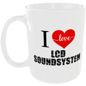 I Love LCD Soundsystem - Music Mug