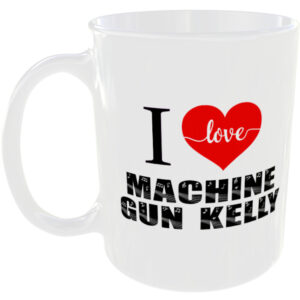 I Love Machine Gun Kelly - Music Mug