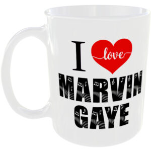 I Love Marvin Gaye - Music Mug