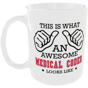 This is what an awesome Medical Coder looks like - gift mug