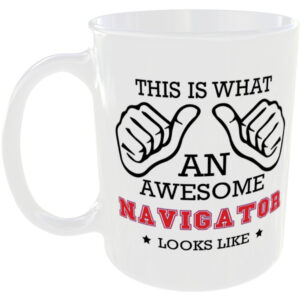 This is what an awesome Navigator looks like - gift mug