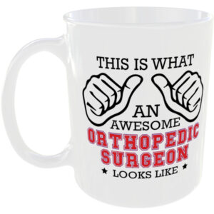 This is what an awesome Orthopedic Surgeon looks like - gift mug