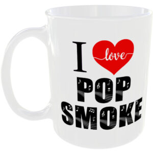 I Love Pop Smoke - Music Mug