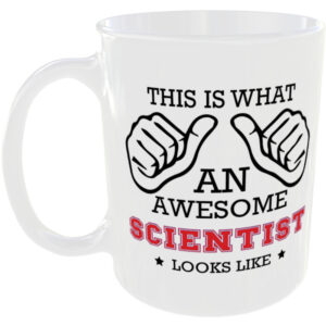 This is what an awesome Scientist looks like - gift mug
