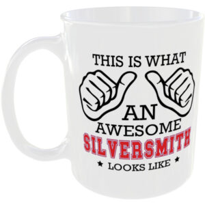 This is what an awesome Silversmith looks like - gift mug