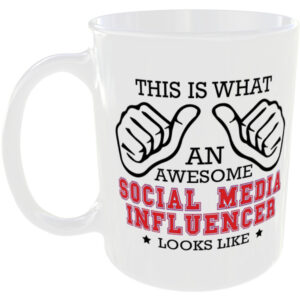 This is what an awesome Social Media Influencer looks like - gift mug
