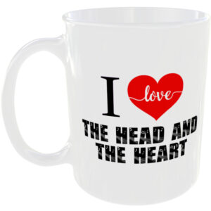 I Love The Head and the Heart - Music Mug