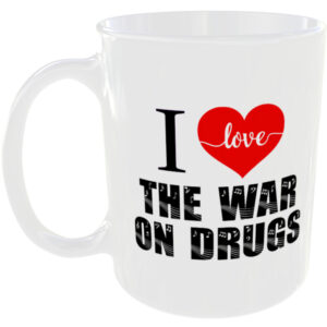 I Love The War on Drugs - Music Mug
