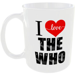 I Love The Who - Music Mug