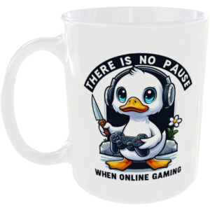 There Is No Pause When Online Gaming - Funny Mug