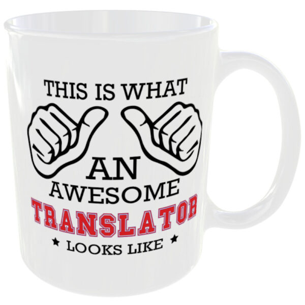 This is what an awesome Translator looks like - gift mug - Image 3