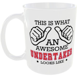 This is what an awesome Undertaker looks like - gift mug