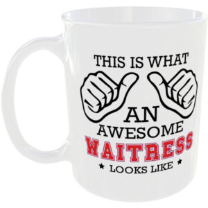 This is what an awesome Waitress looks like - gift mug