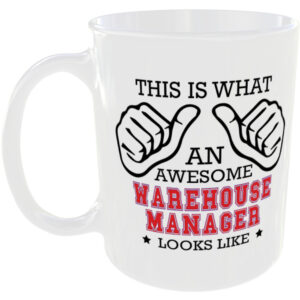 This is what an awesome Warehouse Manager looks like - gift mug