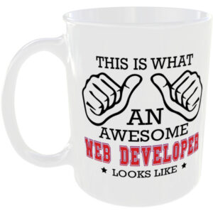 This is what an awesome Web Developer looks like - gift mug