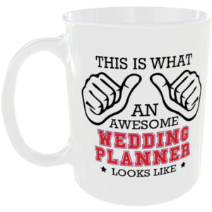 This is what an awesome Wedding Planner looks like - gift mug