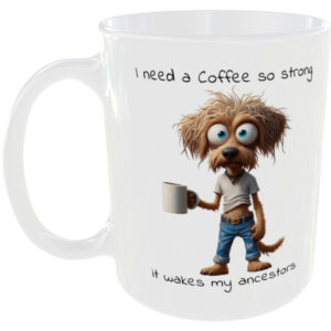 I need strong Coffee Ancestors - Funny Mug