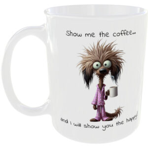 Show Me The Coffee Happy - Funny Mug