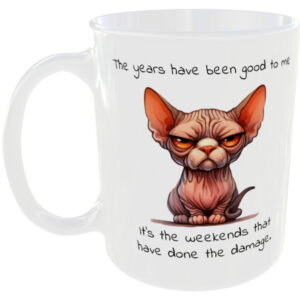 The years have been good - Funny Mug