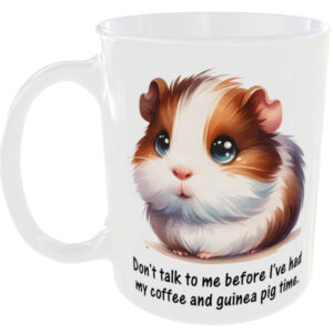 Don't Talk To Me Before Coffee and Guinea Pig Time - Guinea Pig Mug