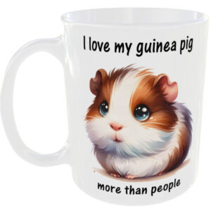 I Love My Guinea Pig More Than People - Guinea Pig Mug