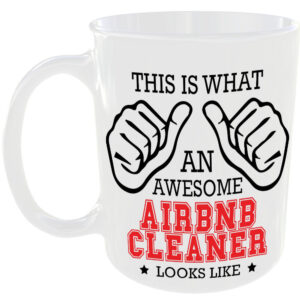 This is what an awesome Airbnb Cleaner looks like - gift mug