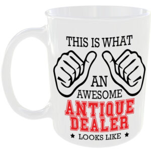 This is what an awesome Antique Dealer looks like - gift mug