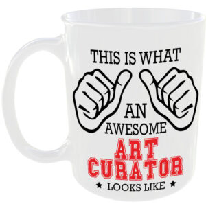 This is what an awesome Art Curator looks like - gift mug