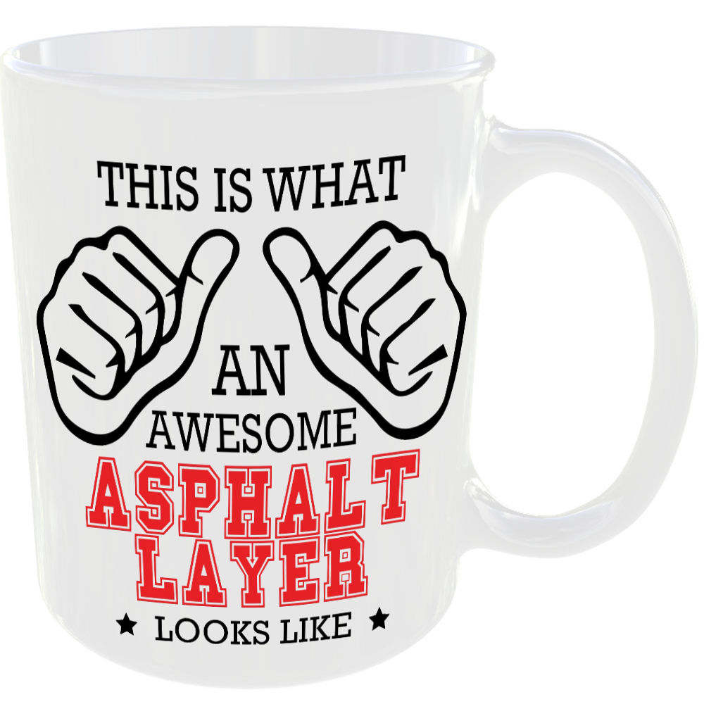 This is what an awesome Asphalt Layer looks like - gift mug - Image 2