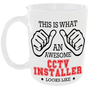 This is what an awesome CCTV Installer looks like - gift mug