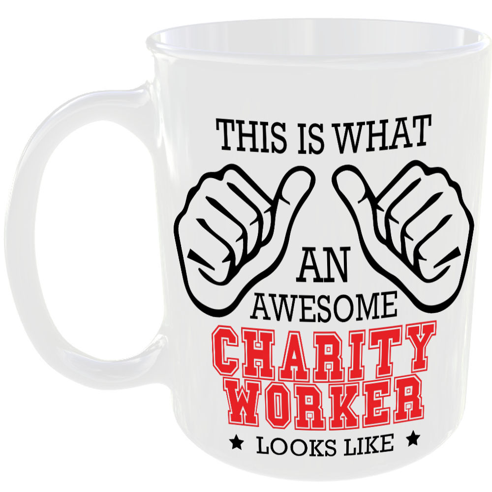 This is what an awesome Charity Worker looks like - gift mug