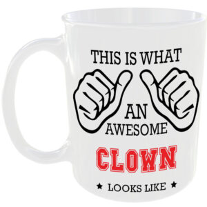 This is what an awesome Clown looks like - gift mug
