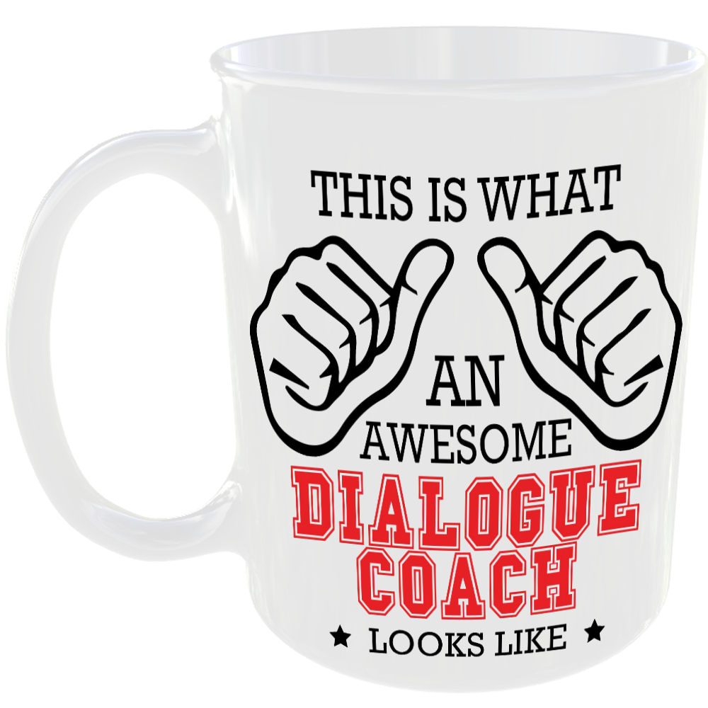 This is what an awesome Dialogue Coach looks like - gift mug