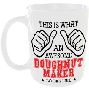 This is what an awesome Doughnut Maker looks like - gift mug