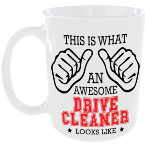 This is what an awesome Drive Cleaner looks like - gift mug