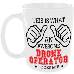 This is what an awesome Drone Operator looks like - gift mug
