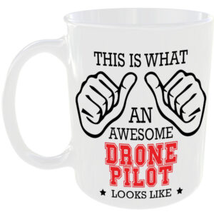 This is what an awesome Drone Pilot looks like - gift mug