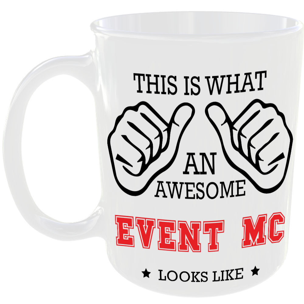 This is what an awesome Event MC looks like - gift mug